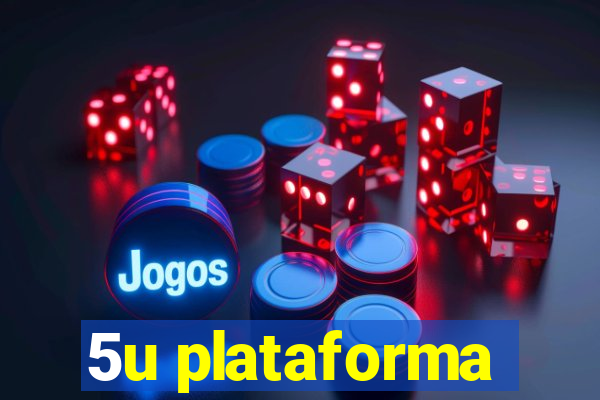 5u plataforma